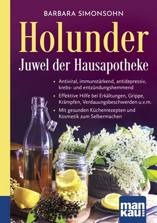 Holunder - Juwel der Hausapotheke. Kompakt-Ratgeber (Paperback)