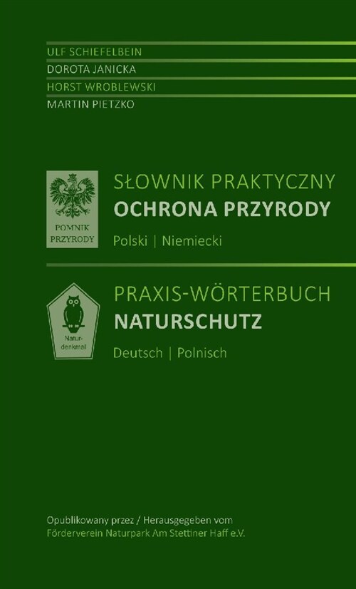 Slownik praktyczny Ochrona przyrody Polski | Niemiecki - Praxis-Worterbuch Naturschutz Polnisch-Deutsch (Paperback)