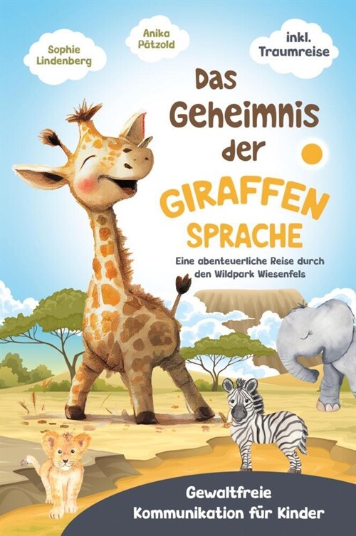 Das Geheimnis der Giraffensprache (Paperback)