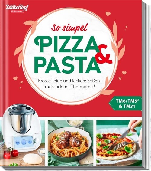 mein ZauberTopf Einfach lecker! Pizza und Pasta (Paperback)