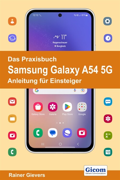 Das Praxisbuch Samsung Galaxy A54 5G - Anleitung fur Einsteiger (Paperback)