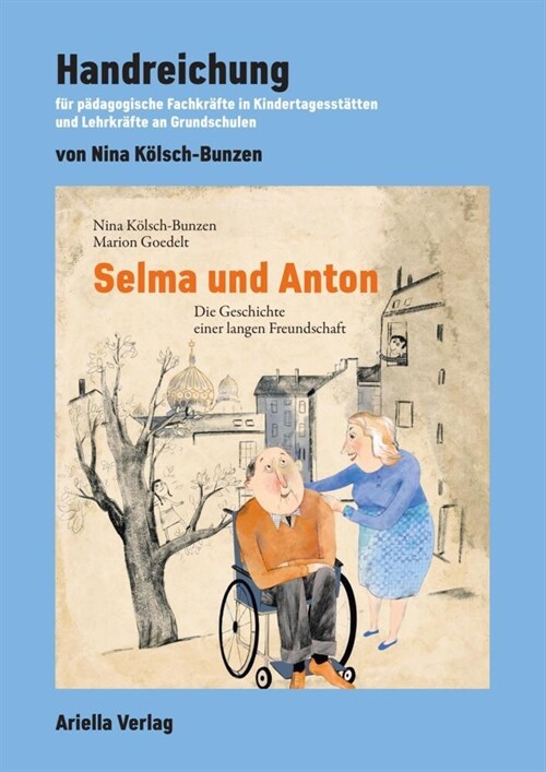 Handreichung zu: Selma und Anton (Paperback)