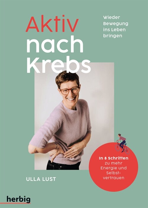 Aktiv nach Krebs - Wieder Bewegung ins Leben bringen (Paperback)