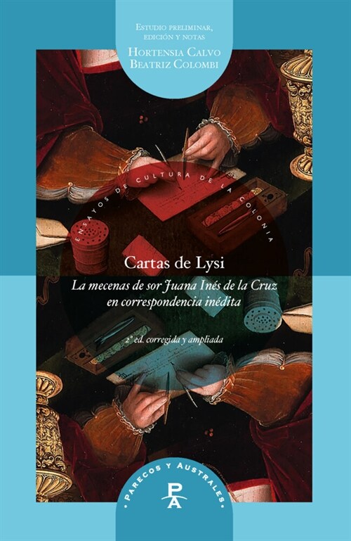 Cartas de Lysi : la mecenas de sor Juana Ines de la Cruz en correspondencia inedita (Paperback)