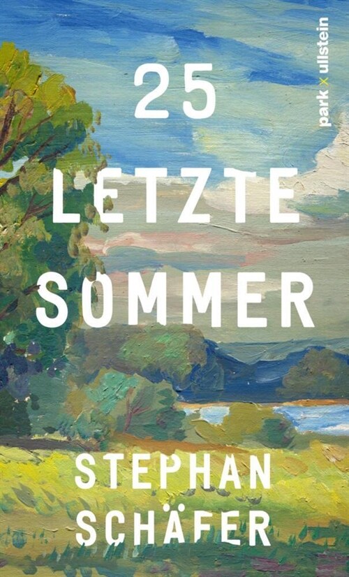 25 letzte Sommer (Hardcover)