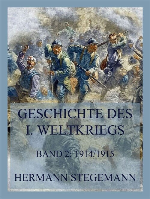 Geschichte des I. Weltkrieges, Band 2 (Paperback)