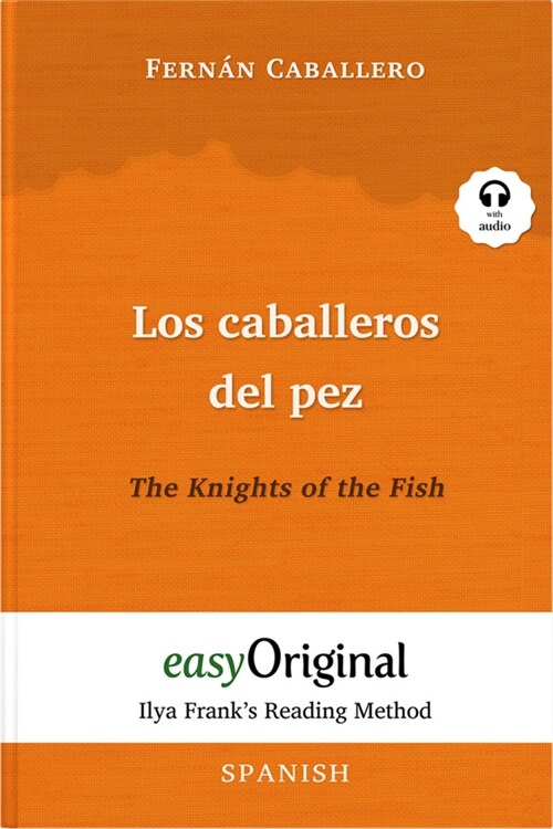 Los caballeros del pez / The Knights of the Fish (with audio-CD) - Ilya Franks Reading Method - Bilingual edition Spanish-English, m. 1 Audio-CD, m. (WW)