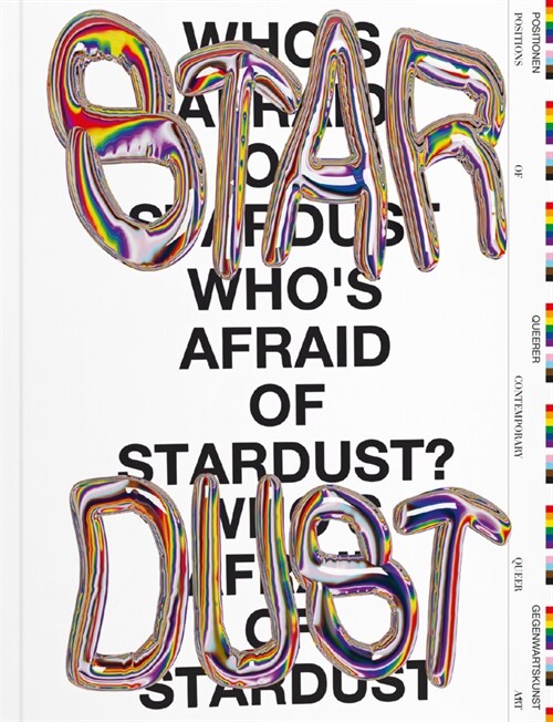 Whos Afraid of Stardust? Positions of Contemporary Queer Art (Paperback)