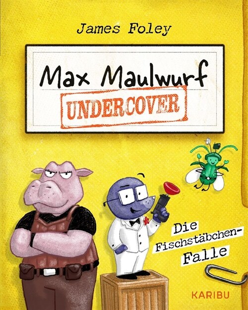 Max Maulwurf Undercover (Band 1) - Die Fischstabchen-Falle (Hardcover)