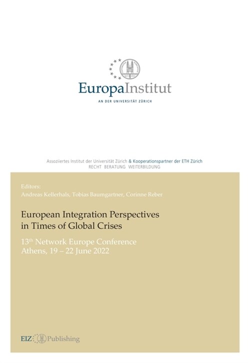 European Integration Perspectives in Times of Global Crises (Paperback)