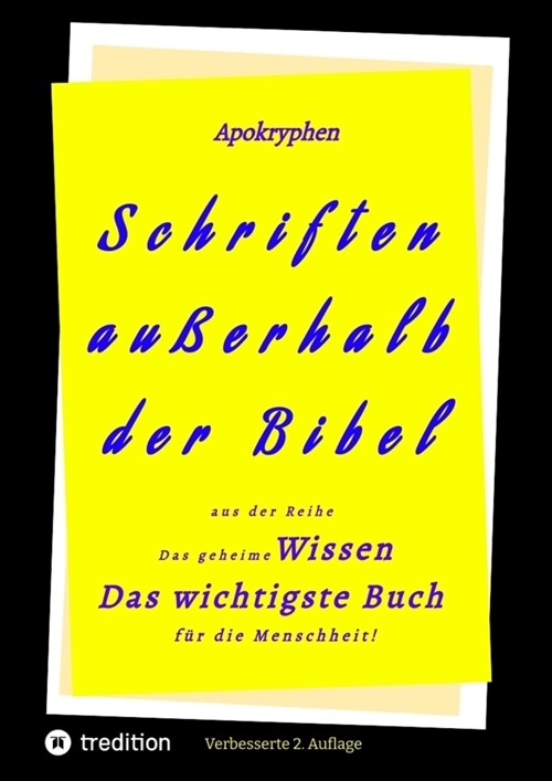 2.Aufl. Apokryphen - Schriften außerhalb der Bibel. (Paperback)