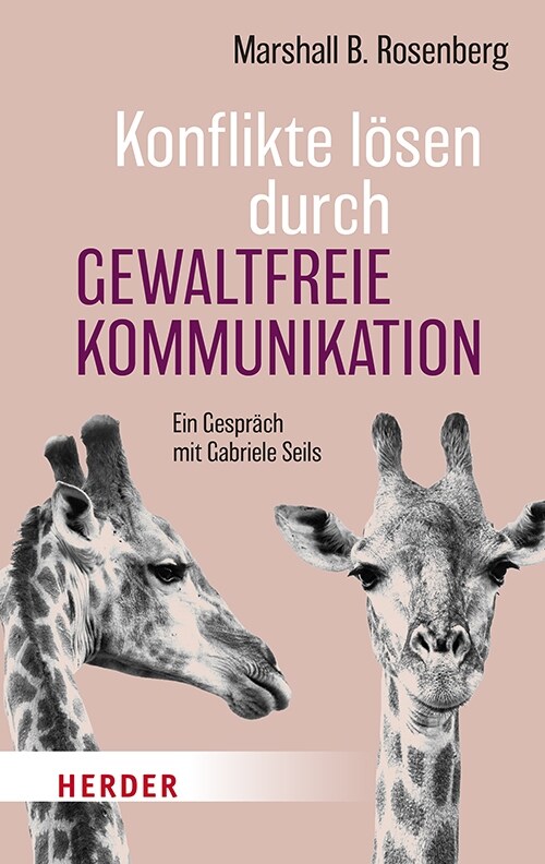 Konflikte losen durch Gewaltfreie Kommunikation (Paperback)