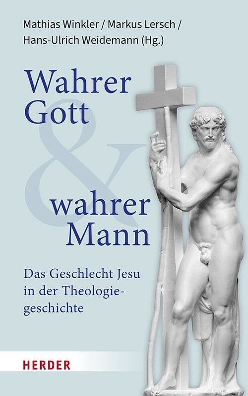 Wahrer Gott und wahrer Mann (Hardcover)