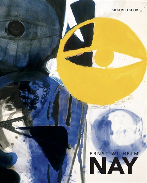 Ernst Wilhelm Nay (Hardcover)