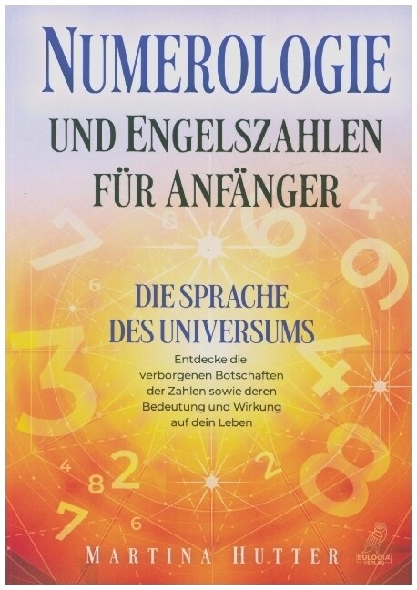 Numerologie und Engelszahlen fur Anfanger (Book)