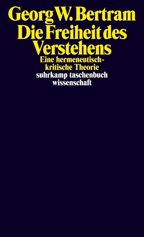 Die Freiheit des Verstehens (Paperback)