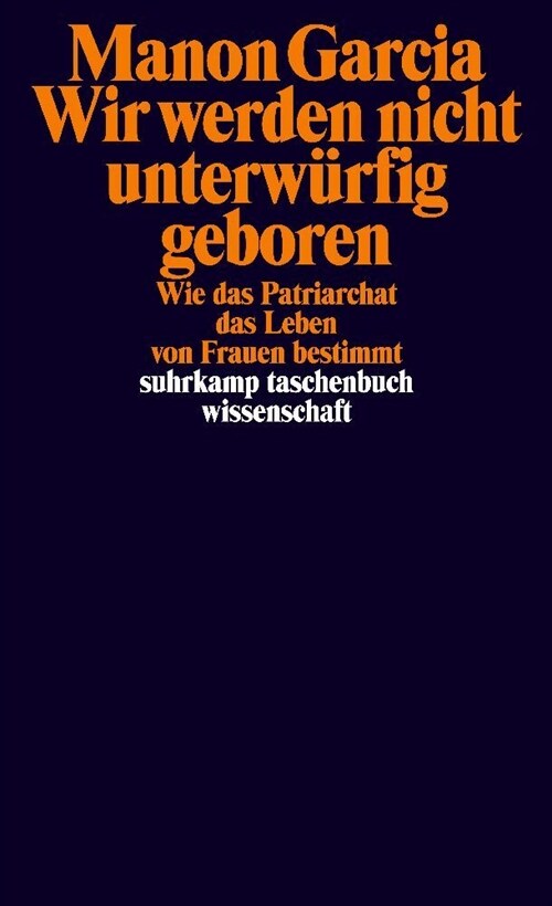 Wir werden nicht unterwurfig geboren (Paperback)