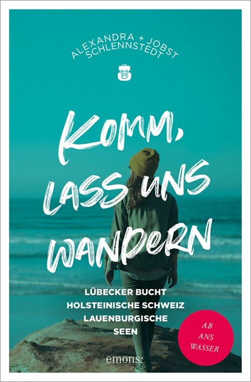 Komm, lass uns wandern. Lubecker Bucht, Holsteinische Schweiz, Lauenburgische Seen (Book)