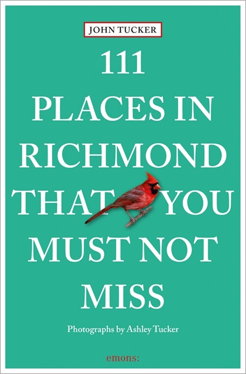 111 Places in Richmond That You Must Not Miss (Paperback)