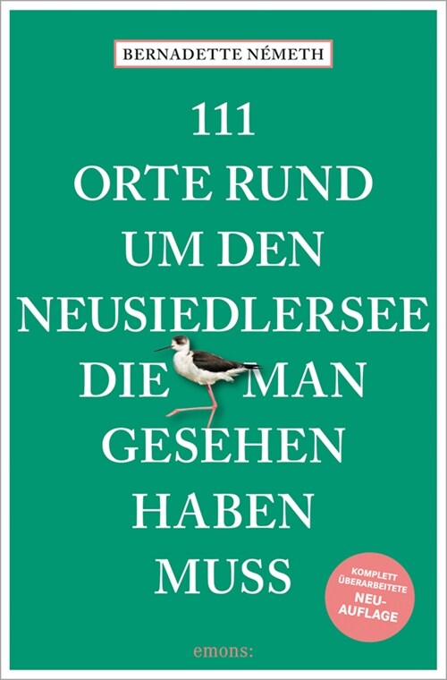 111 Orte rund um den Neusiedler See, die man gesehen haben muss (Paperback)