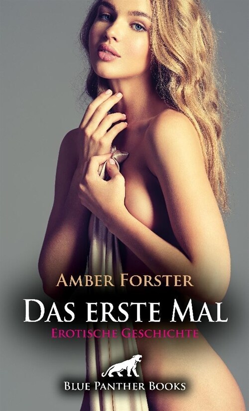 Das erste Mal | Erotische Geschichte + 4 weitere Geschichten (Paperback)