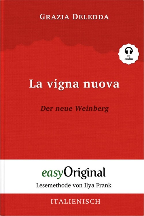 La vigna nuova / Der neue Weinberg (Buch + Audio-CD) - Lesemethode von Ilya Frank - Zweisprachige Ausgabe Italienisch-Deutsch, m. 1 Audio-CD, m. 1 Aud (WW)