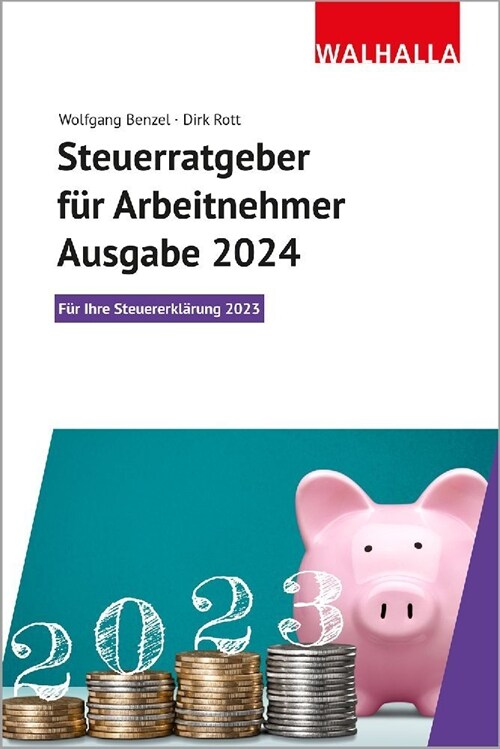 Steuerratgeber fur Arbeitnehmer - Ausgabe 2024 (Paperback)