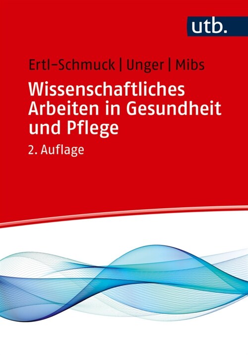 Wissenschaftliches Arbeiten in Gesundheit und Pflege (Paperback)