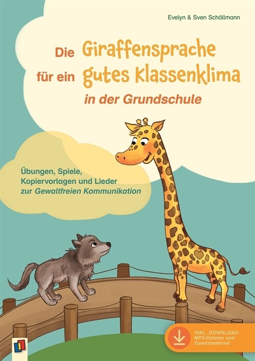 Die Giraffensprache fur ein gutes Klassenklima  in der Grundschule (Paperback)