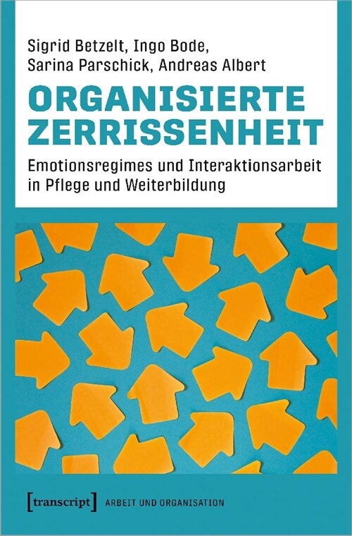 Organisierte Zerrissenheit (Paperback)