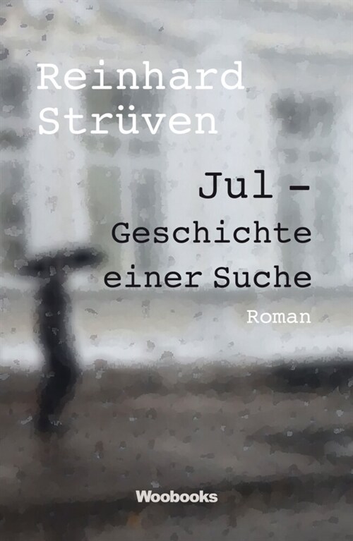 Jul - Geschichte einer Suche (Paperback)