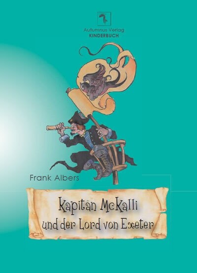 Kapitan McKalli und der Lord von Exeter (Hardcover)