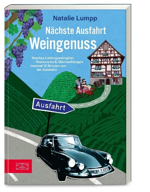 Nachste Ausfahrt: Weingenuss (Paperback)