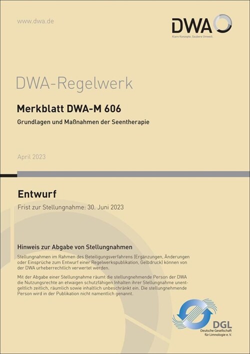 Merkblatt DWA-M 606 Grundlagen und Maßnahmen der Seentherapie (Entwurf) (Paperback)