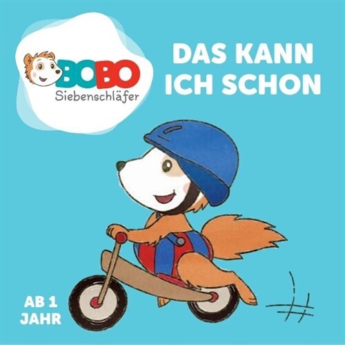 Bobo Siebenschlafer - Das alles kann ich schon (Board Book)