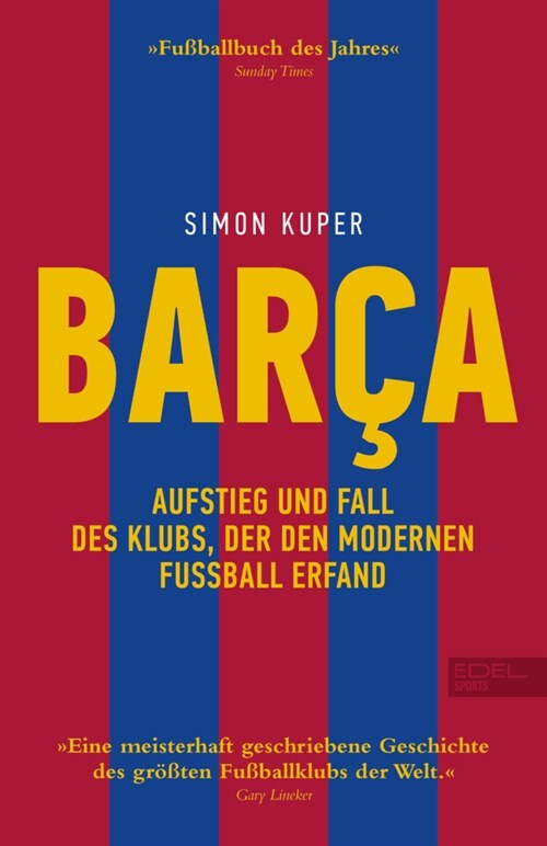 BARCA. Aufstieg und Fall des Klubs, der den modernen Fußball erfand (Paperback)