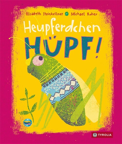 Heupferdchen, hupf! (Board Book)