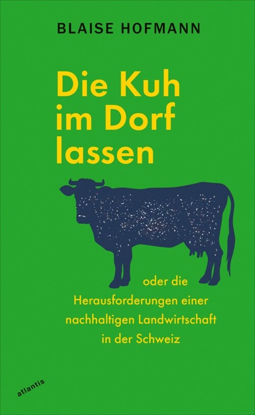 Die Kuh im Dorf lassen (Paperback)