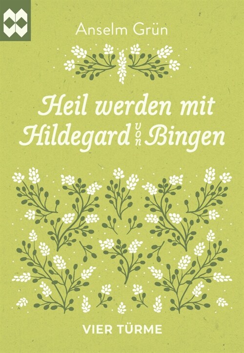 Heil werden mit Hildegard von Bingen (Book)