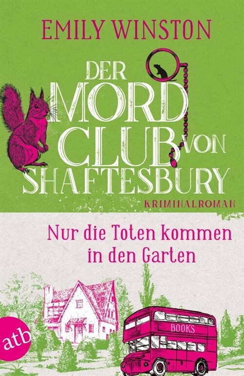 Der Mordclub von Shaftesbury - Nur die Toten kommen in den Garten (Paperback)