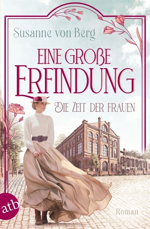 Die Zeit der Frauen - Eine große Erfindung (Paperback)