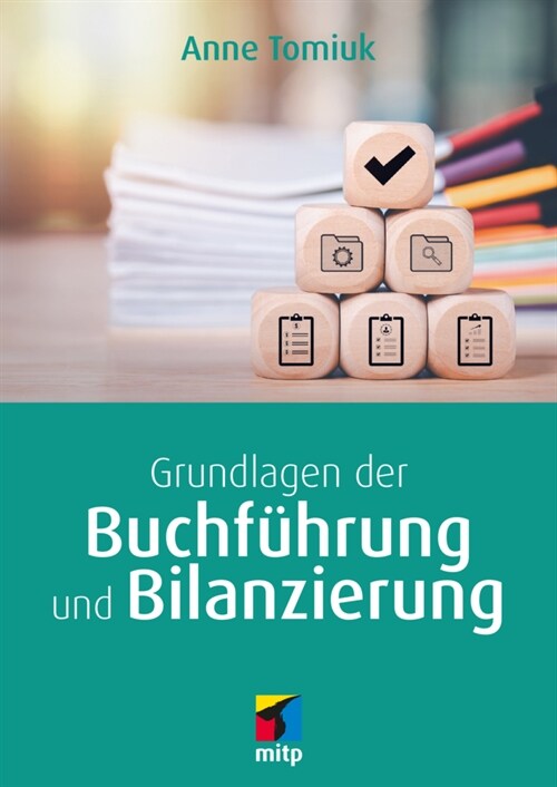 Grundlagen der Buchfuhrung und Bilanzierung (Paperback)