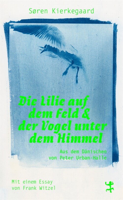 Die Lilie auf dem Feld und der Vogel unter dem Himmel (Hardcover)