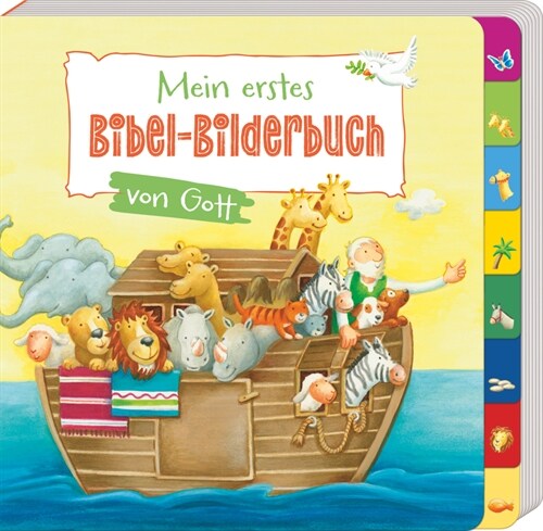 Mein erstes Bibel-Bilderbuch von Gott (Board Book)