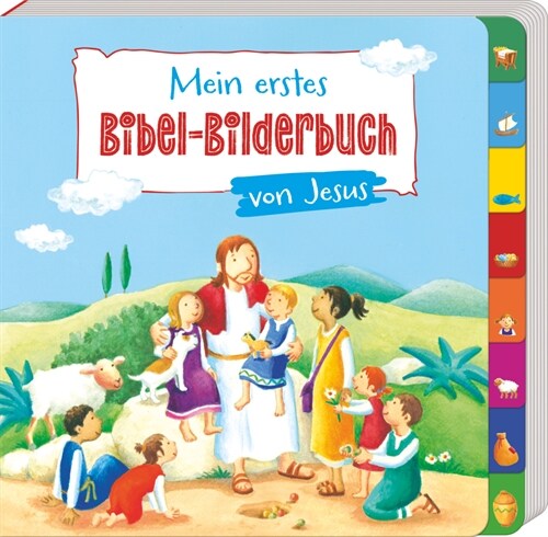 Mein erstes Bibel-Bilderbuch von Jesus (Board Book)