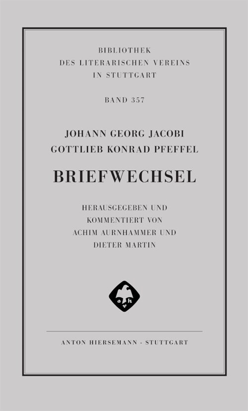 Johann Georg Jacobi und Gottlieb Konrad Pfeffel: Briefwechsel (Hardcover)