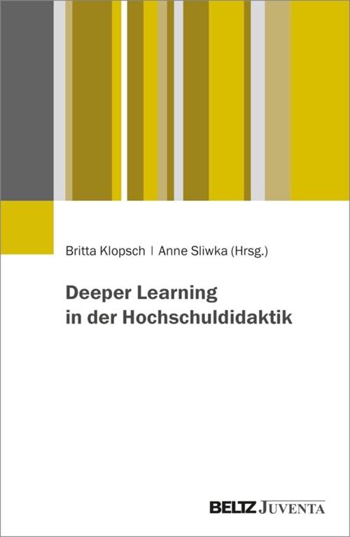 Deeper Learning in der Hochschuldidaktik (Paperback)