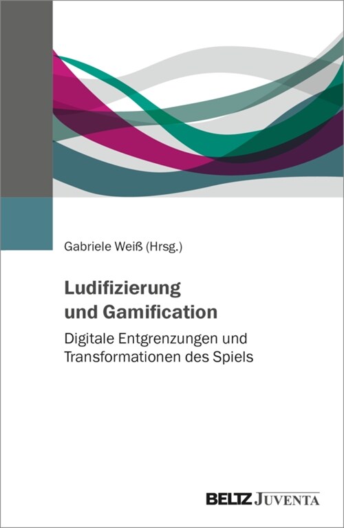 Ludifizierung und Gamification (Paperback)