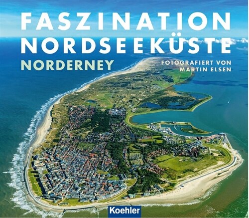 Faszination Nordseekuste - Norderney (Hardcover)