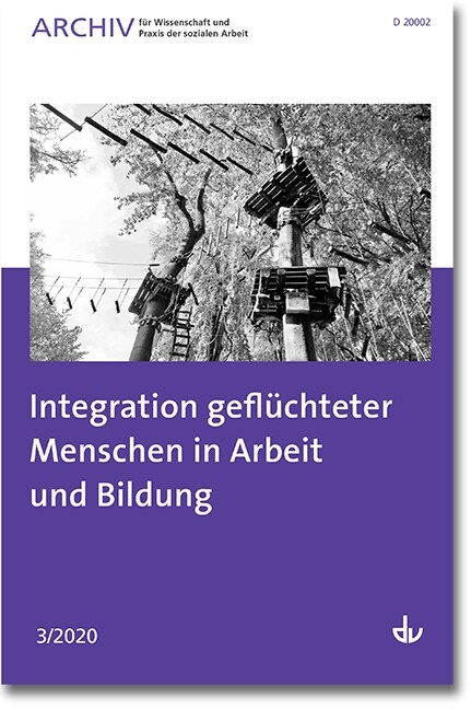 Integration gefluchteter Menschen in Arbeit und Bildung (Paperback)